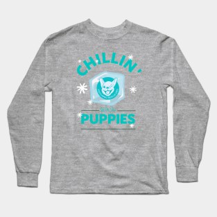 Chillin' with the Puppies Long Sleeve T-Shirt